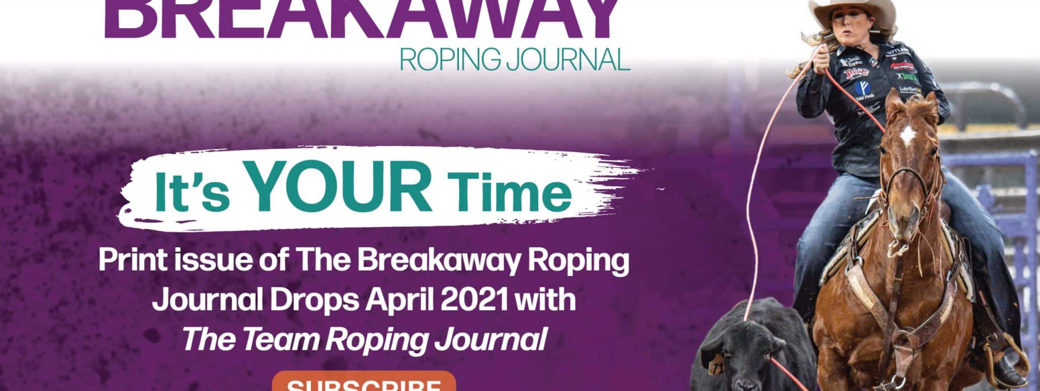 ANNOUNCING: The Premiere PRINT Issue Of The Breakaway Roping Journal